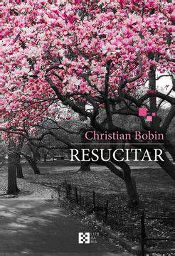 Portada del libro Resucitar de Bobin