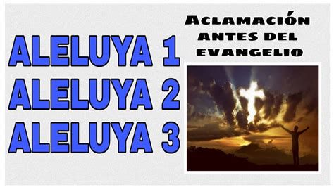 Cántico del Aleluya durante la proclamación del Evangelio