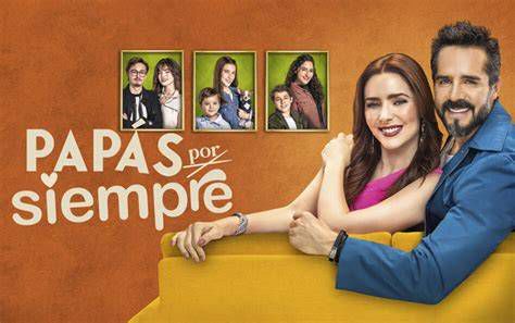 cartel promocional Papás por siempre - familias reconstituidas