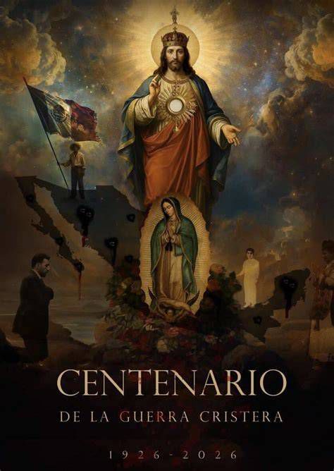 Cartel histórico de la Guerra Cristera con el grito ¡Viva Cristo Rey!